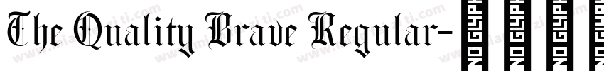 The Quality Brave Regular字体转换